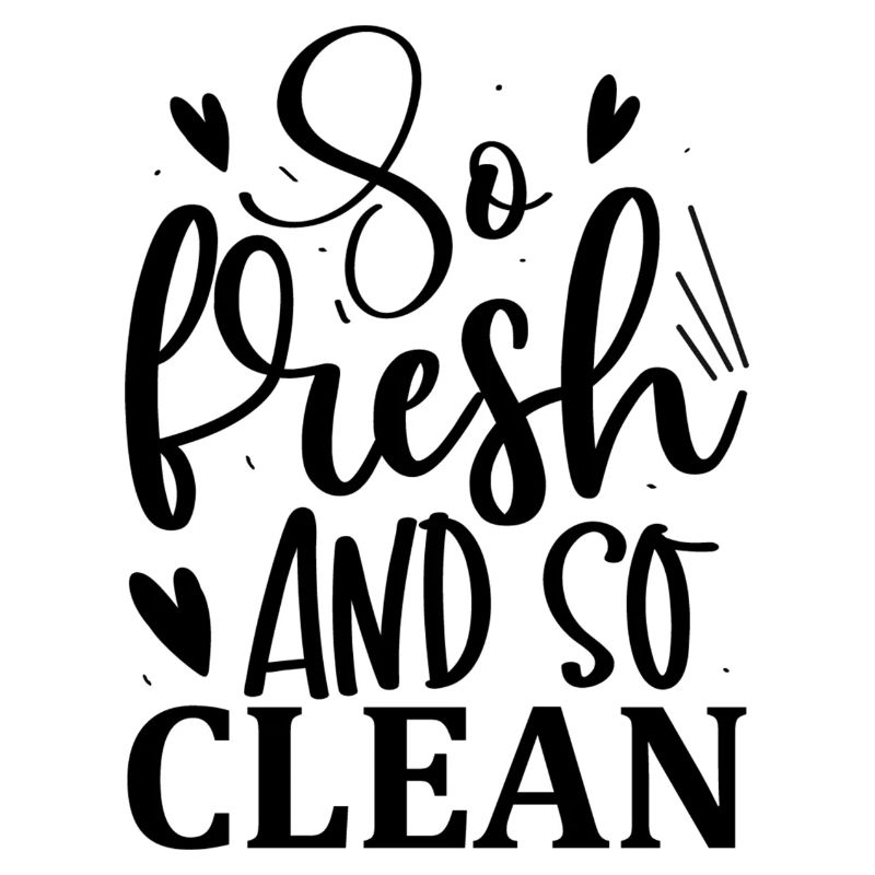 So Fresh and so Clean