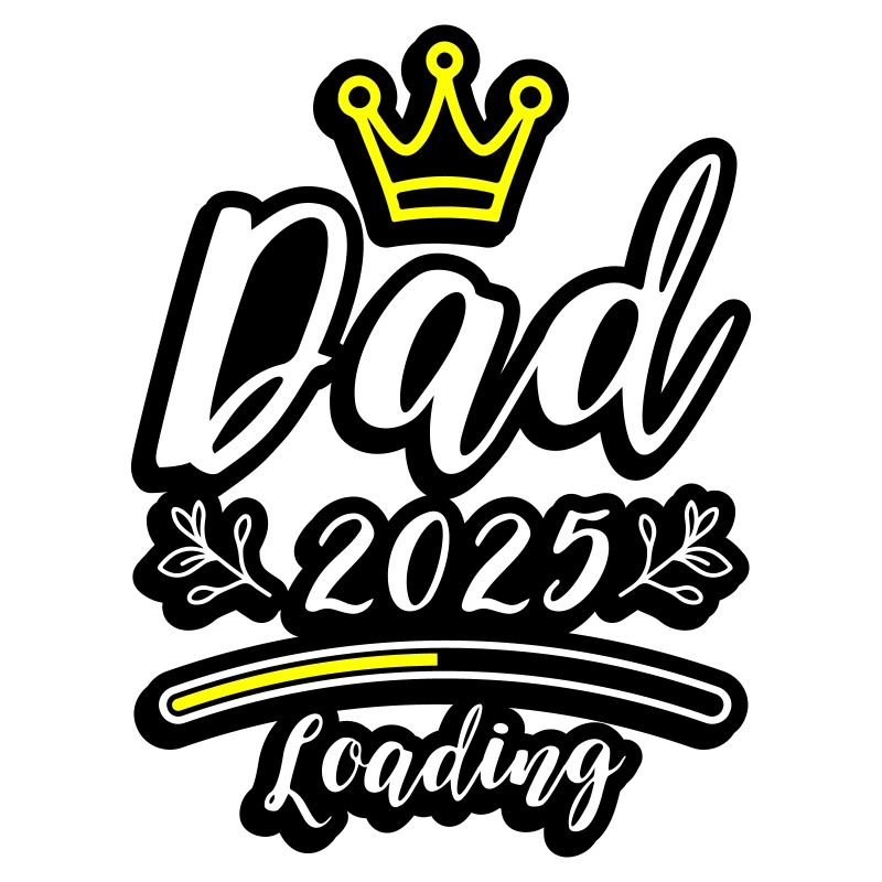 Dad 2025 Loading Papa Baby