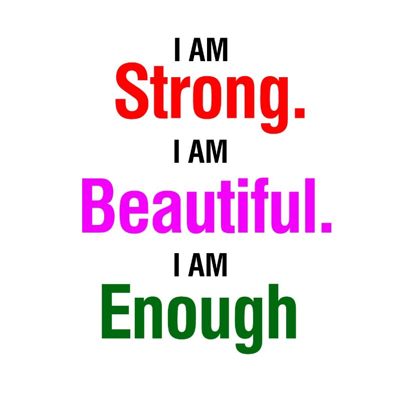 Strong Beautiful Enough