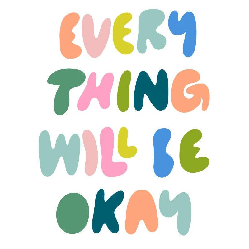 everything will be okay