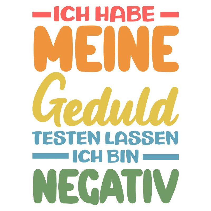 Patience tested – I'm negative