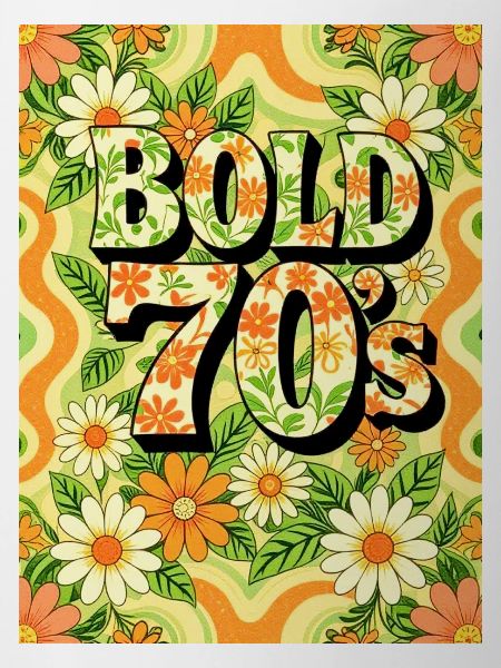 Bold 70s Text Surrounded by Flowers