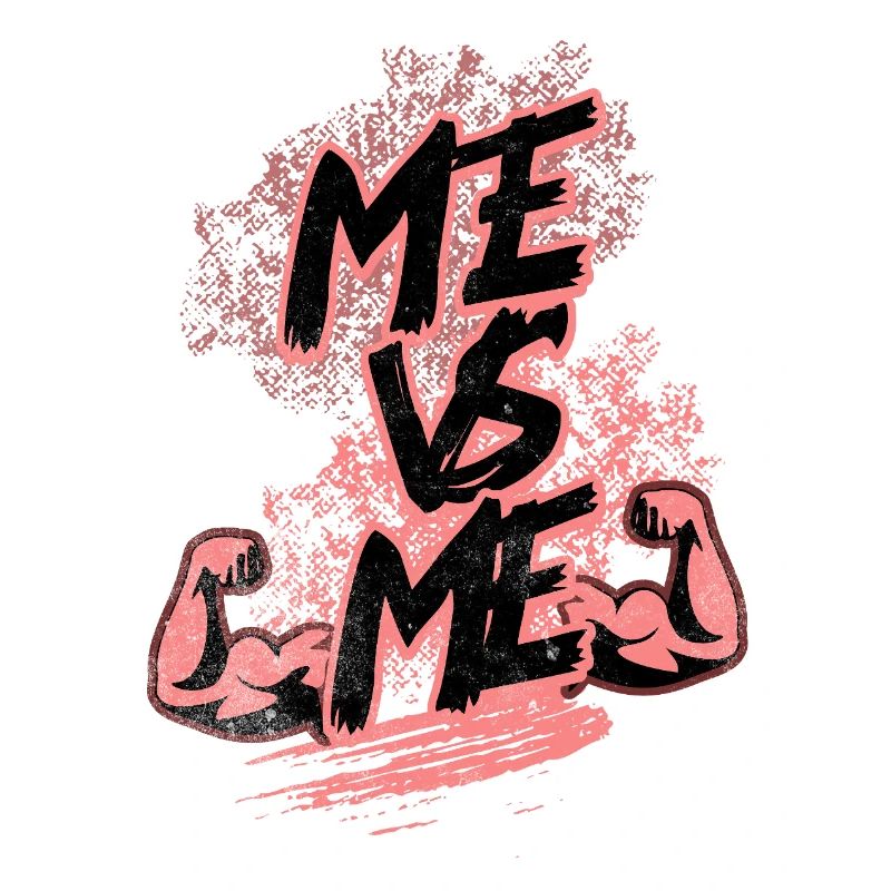 Me VS Me