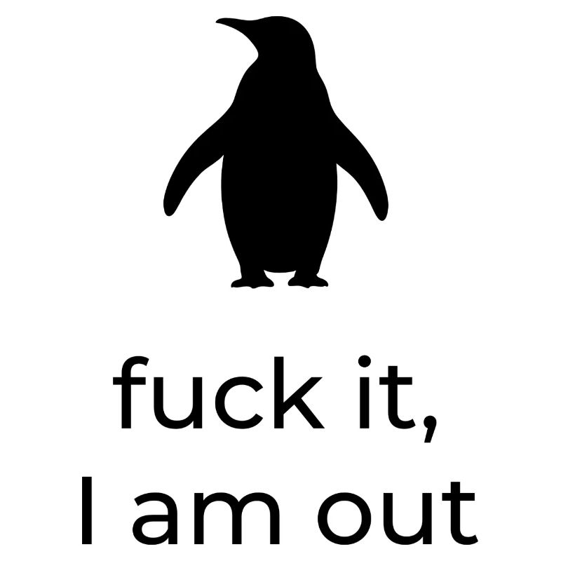 Scheiß drauf, ich bin raus – viraler Nihilist Penguin