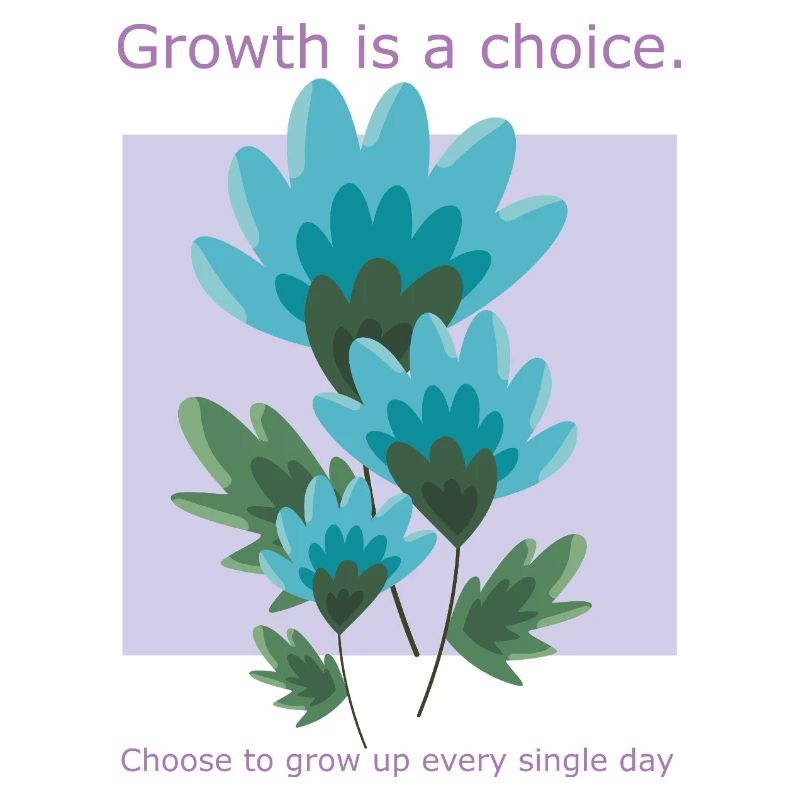 Growth is a choice