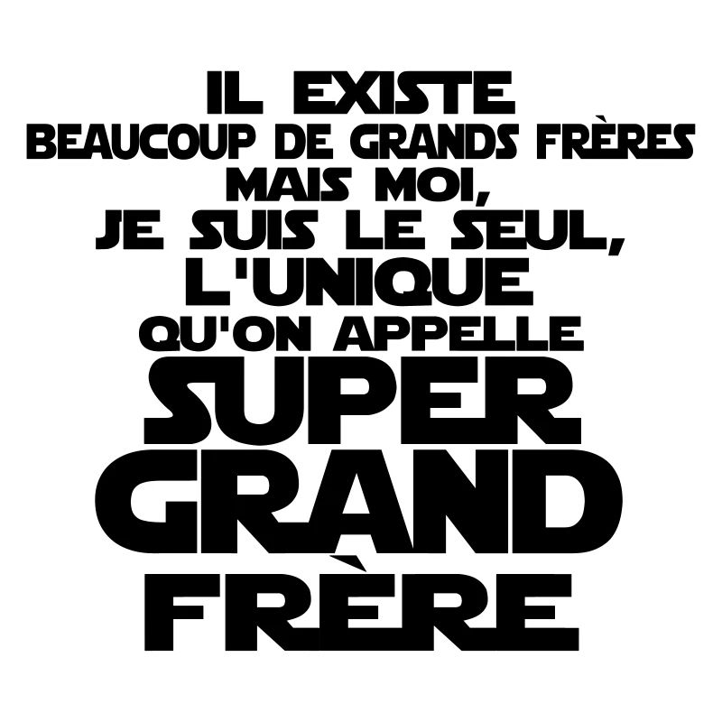 super grand frère le seul