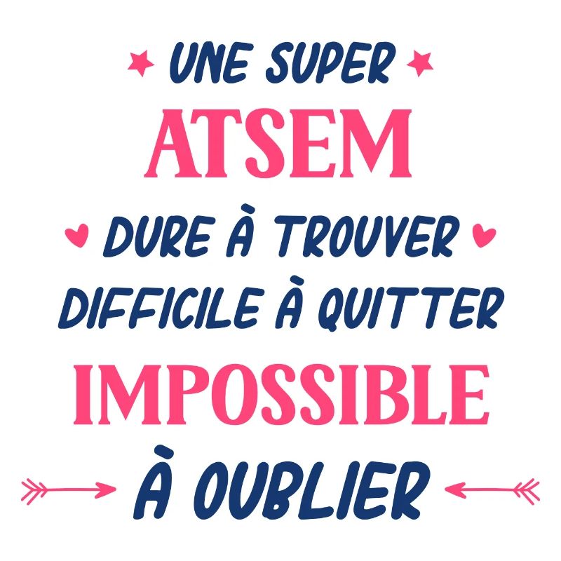 Une super atsem dure a trouver difficile a quitter