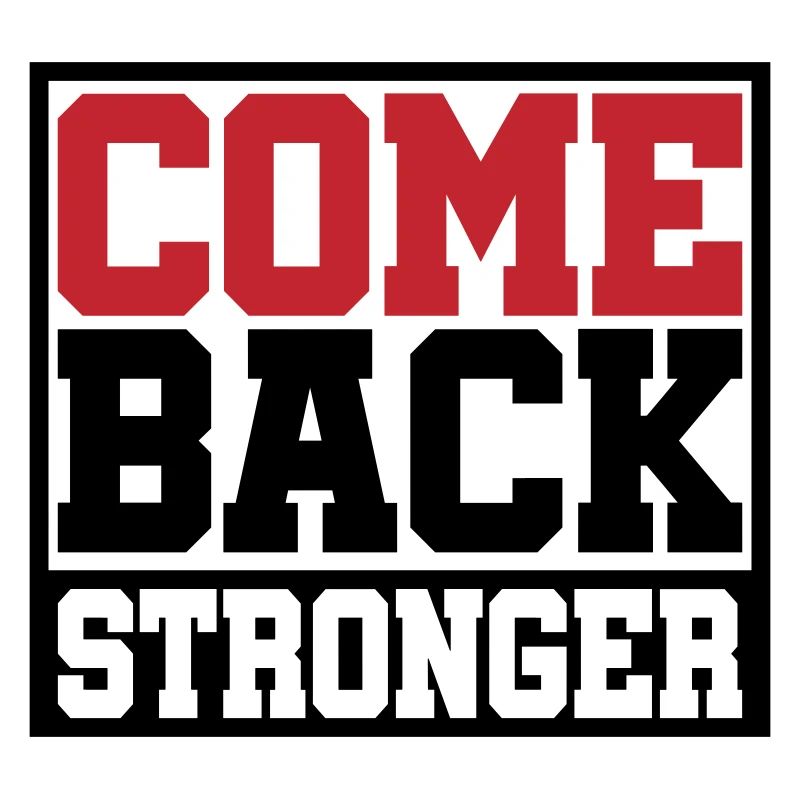 Colors can be changed | Come Back Stronger