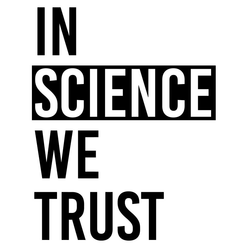 In Science we trust