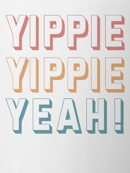 Yippie Yippie Yeah! Fun