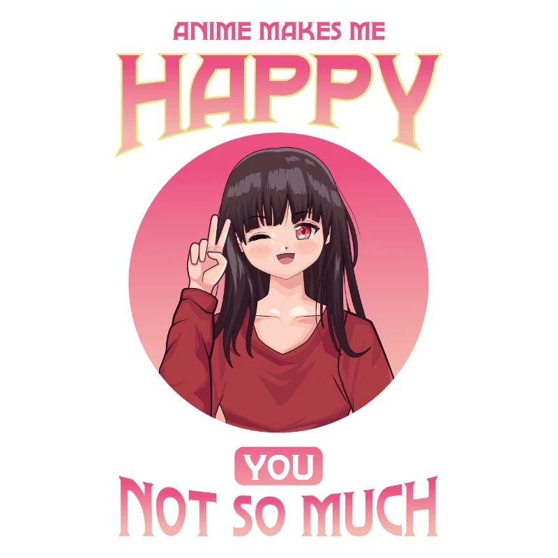 L’anime me rend heureux, pas tellement pour