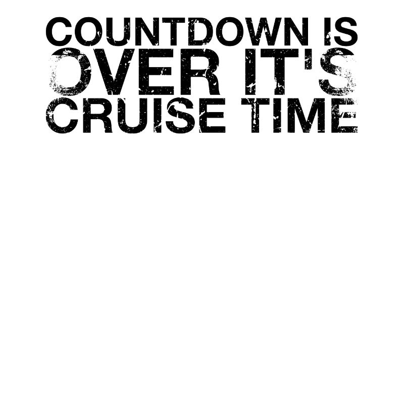 The countdown is over, it's cruise time