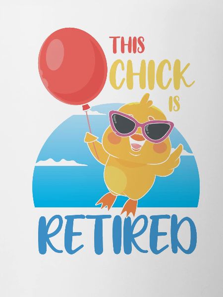 This chick is retired
