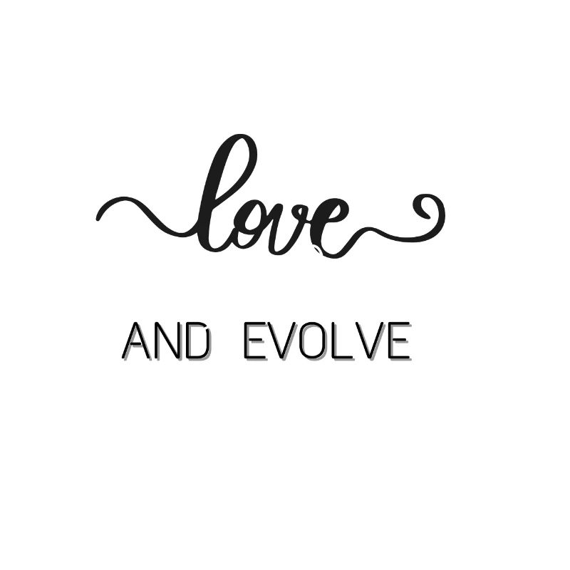 love and evolve