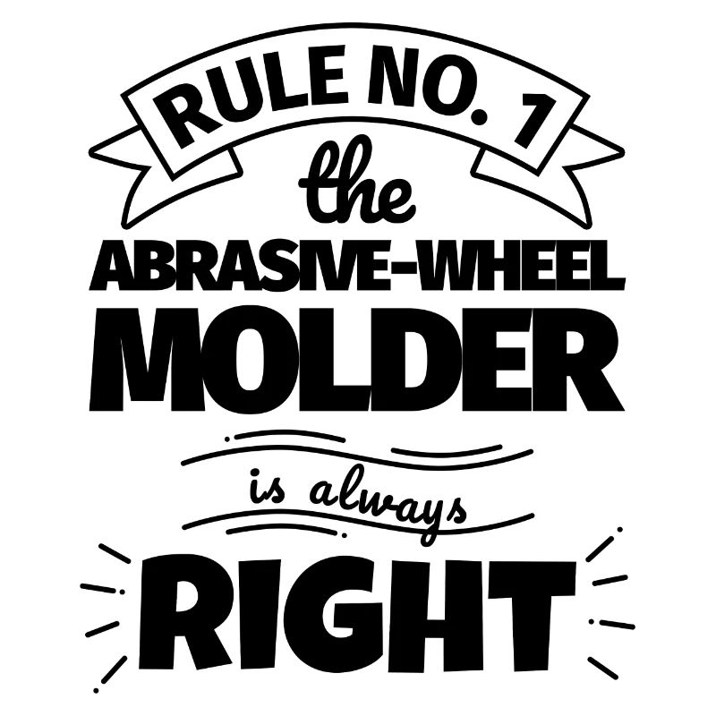 ABRASIVE-WHEEL MOLDER fun gift