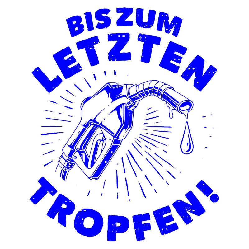 To the Last Drop — Blue