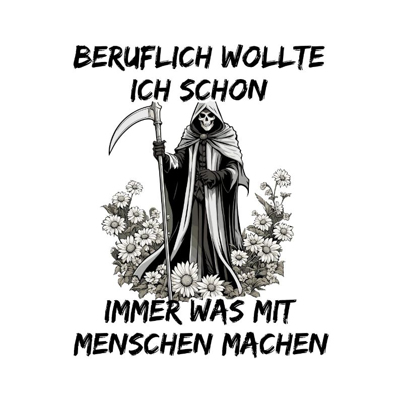 Beruflich Was Mit Menschen Machen - Sensenmann