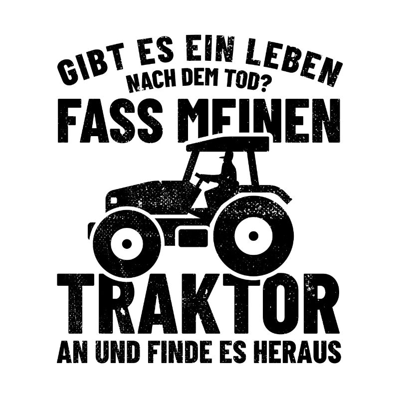 Ein Leben nach dem Tod? - Traktor anfassen