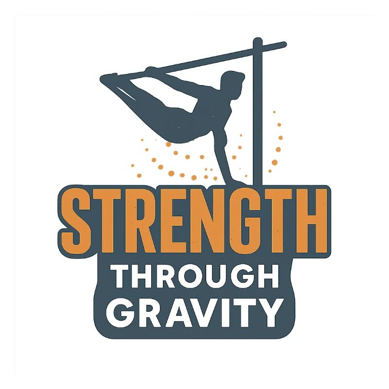 Strength Through Gravity Calisthenics