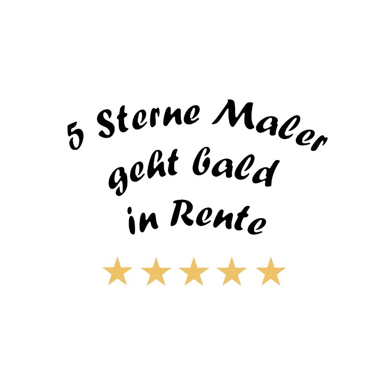 Rentner, Rente, Maler, Spruch