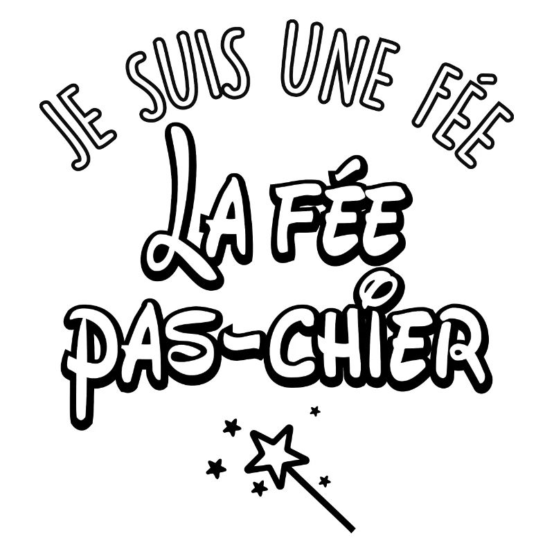 JE SUI UNE FÉE, LA FÉE PAS CHIER