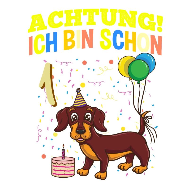 Achtung Ich Bin Schon 1 Tier Geburtstag Dackel