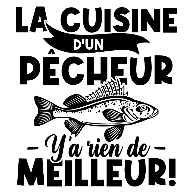 La cuisine d'un pêcheur, Humour cadeau pêcheur