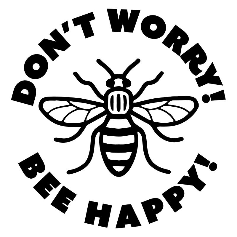 Ne vous inquiétez pas! Abeille heureuse!
