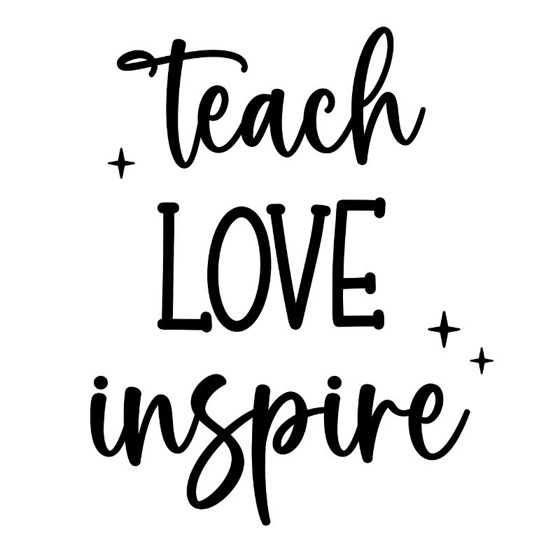 Teach Love Inspire