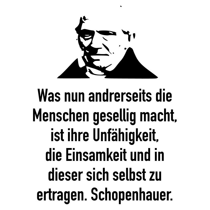 Schopenhauer: Was nun andrerseits die Menschen ge