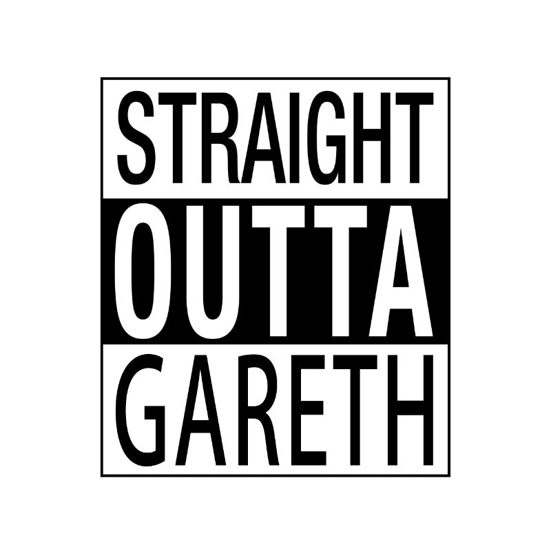 Straight outta Gareth DSA Geschenk