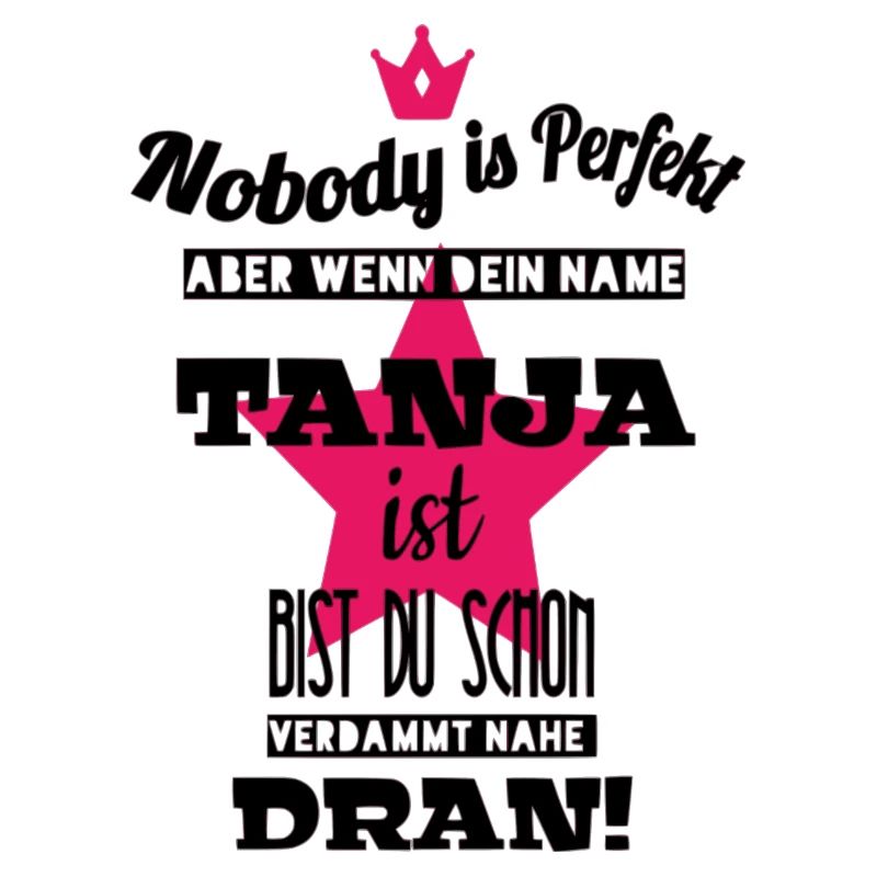 Tanja first name name gift idea for Tanja cool