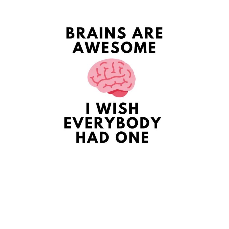 Brain smart genius funny sayings humor gift
