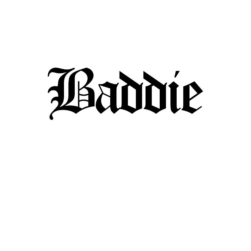 Baddie