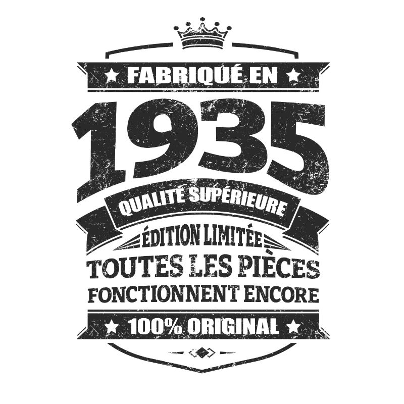 FABRIQUÉ EN 1935