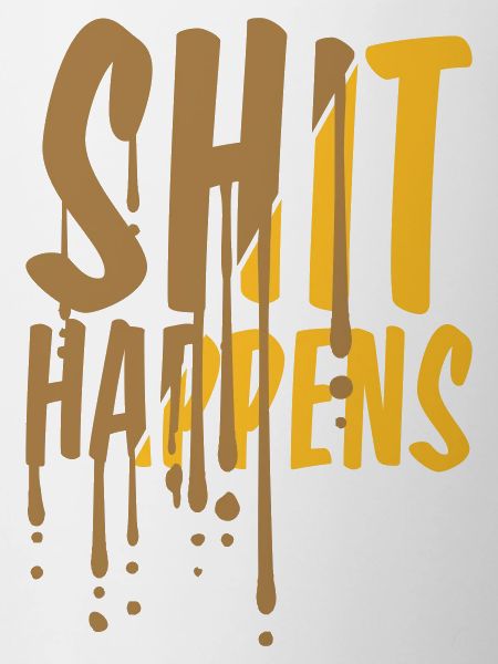 Drops Shit happens Citation