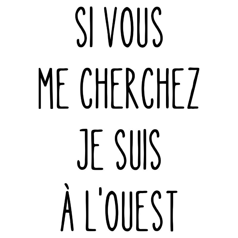 je suis à l'ouest