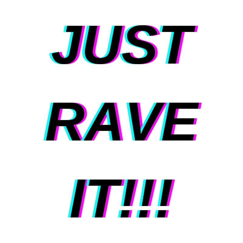 Just Rave it Dark