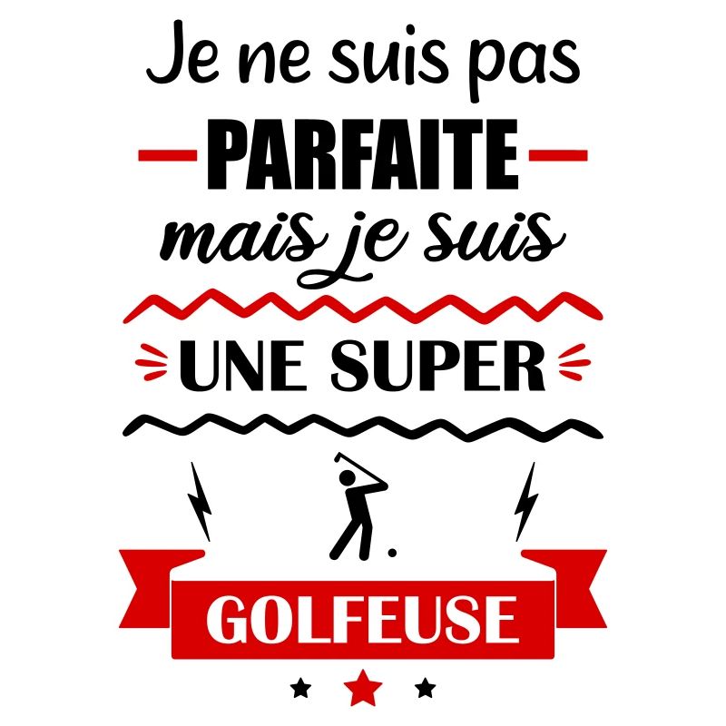 Pas parfaite golfeuse,golf