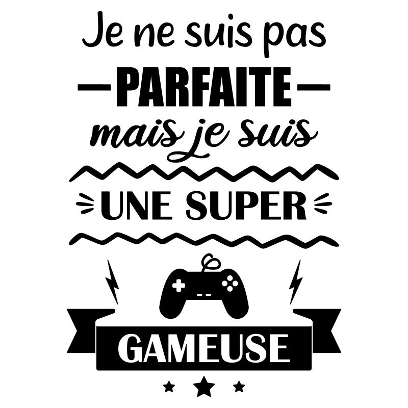 Pas parfaite gameuse