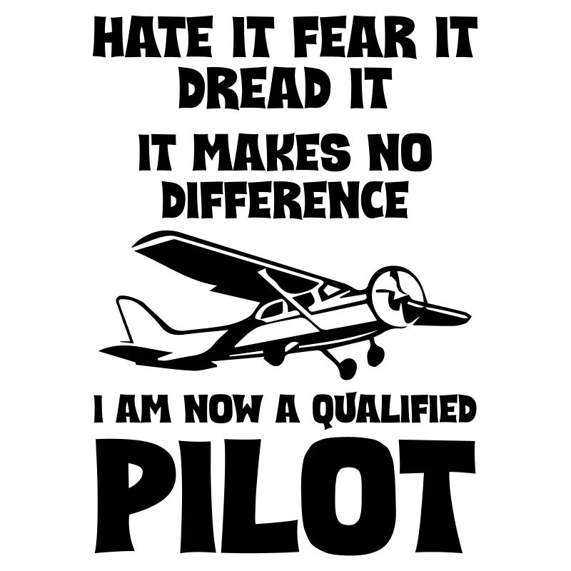 I am now a qualified pilot