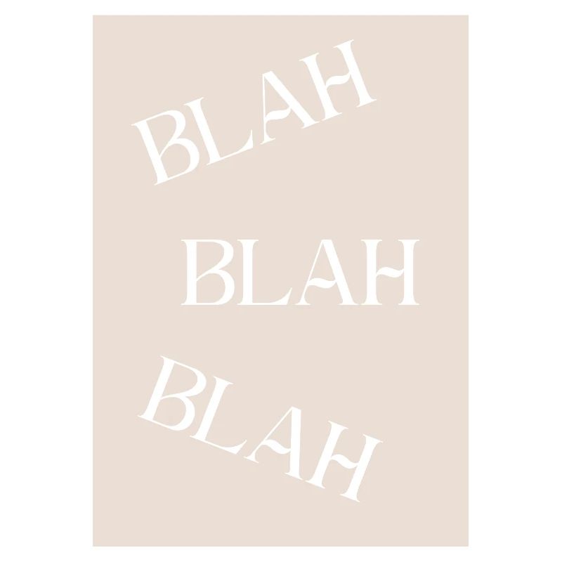 BLAH BLAH BLAH Sarcastic Humor