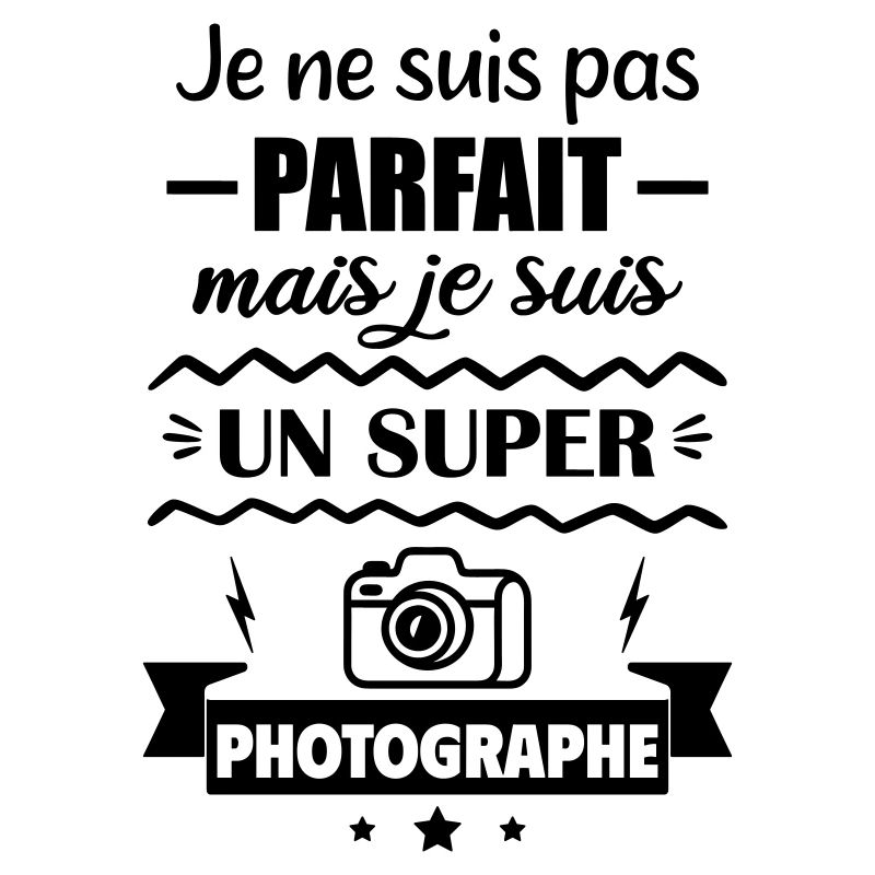 Pas parfait mais super photographe