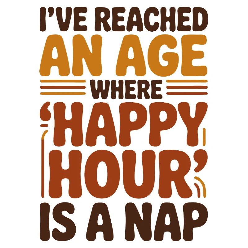 Happy Hour ist ein Nickerchen, lustiger Alterungshumor