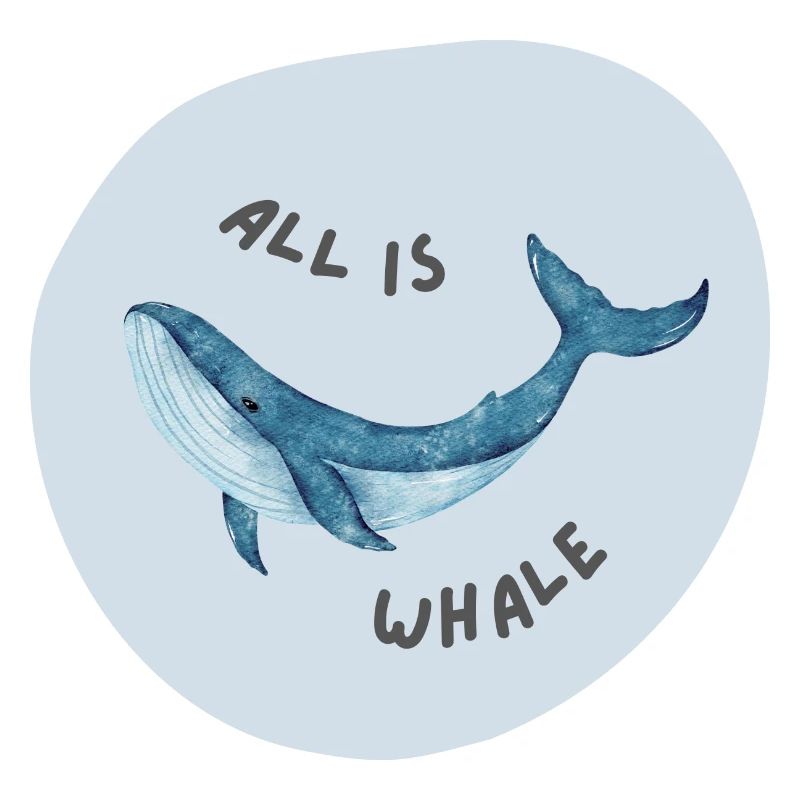 all is whale
