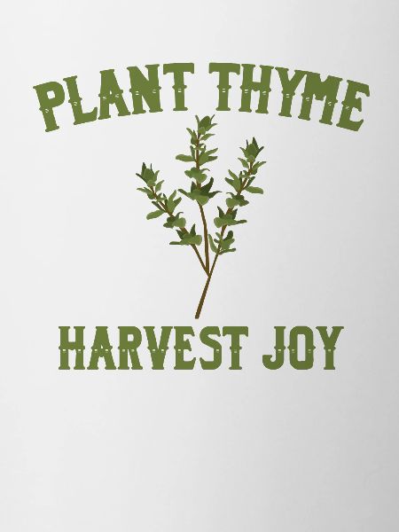 Plant Thyme Harvest Joy