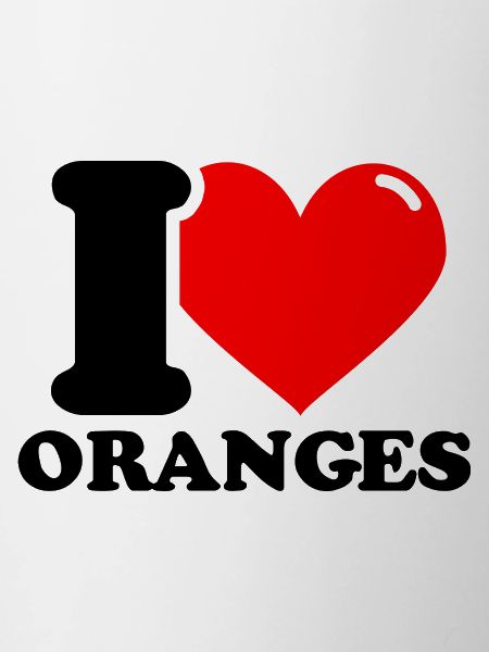I love oranges