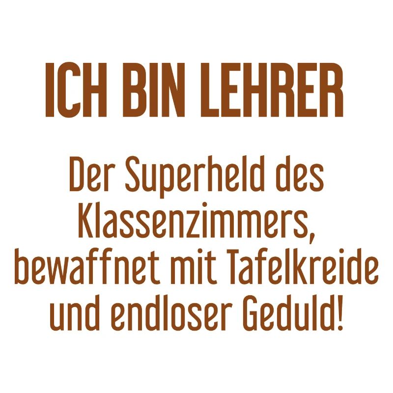 Lehrer - Der Superheld des Klassenzimmers!