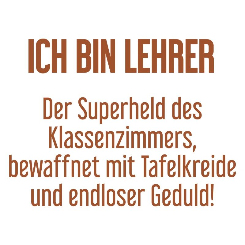 Lehrer - Der Superheld des Klassenzimmers!