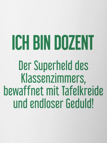 Dozent - Der Superheld des Klassenzimmers!